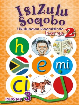 cover image of Isizulu Soqobo (Phonic Prog) Grade 2 Workbook 3